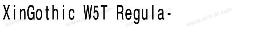 XinGothic W5T Regula字体转换 XinGothic W5T Regula字体转换